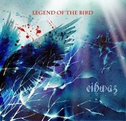 Eihwaz (RUS) : Legend of the Bird